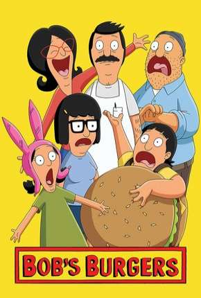 Desenho Bobs Burgers - 9ª Temporada Legendada 2019