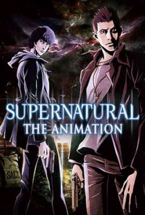 Anime Supernatural - The Animation Legendado 2011