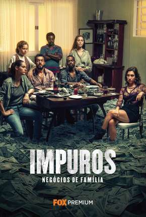 Série Impuros - 2ª Temporada - Completa 2019