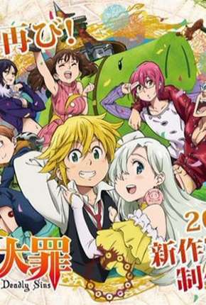 Anime Nanatsu no Taizai - Imashime no Fukkatsu - 2ª Temporada Completa 2017