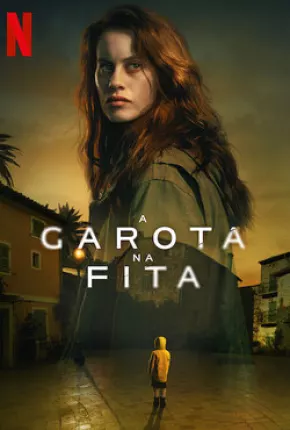 Série A Garota na Fita - 1ª Temporada Legendada 2023