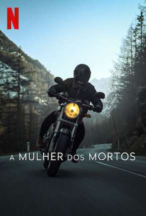 Série A Mulher dos Mortos - 1ª Temporada Legendada 2023