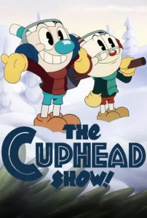 Desenho Cuphead - A Série - 3ª Temporada 2022