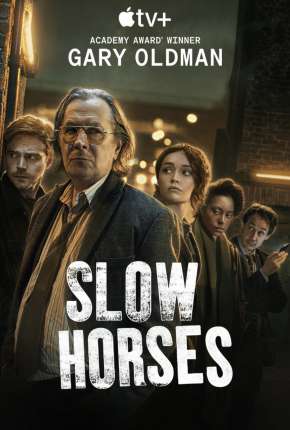 Série Slow Horses - 1ª Temporada 2022