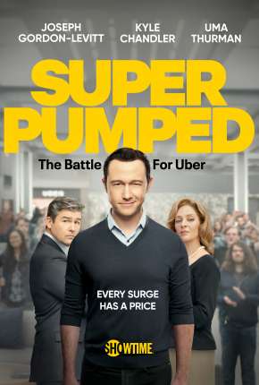 Série Super Pumped - The Battle For Uber - 1ª Temporada 2022