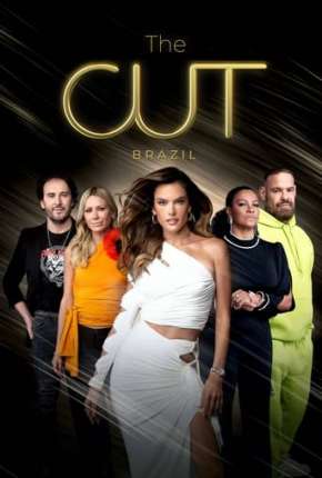 Série The Cut Brasil 1ª Temporada Completa 2022