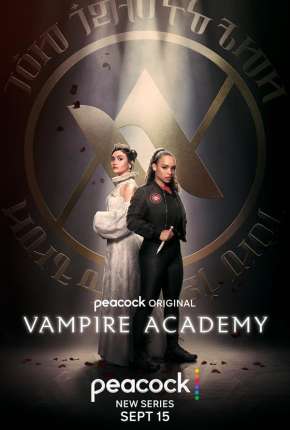 Série Vampire Academy - 1ª Temporada Legendada 2022