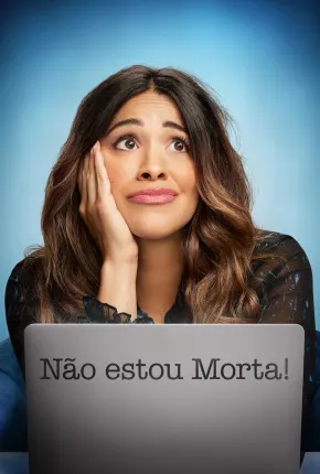 Série Não Estou Morta - Not Dead Yet 1ª Temporada Legendada 2023