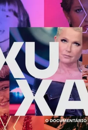 Série Xuxa O Documentário - 1ª Temporada 2023