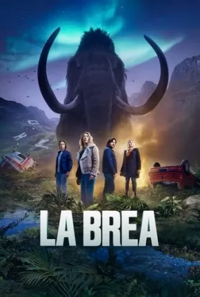 Série La Brea - A Terra Perdida - 2ª Temporada 2022