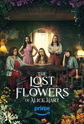 Série The Lost Flowers of Alice Hart - 1ª Temporada Legendada 2023