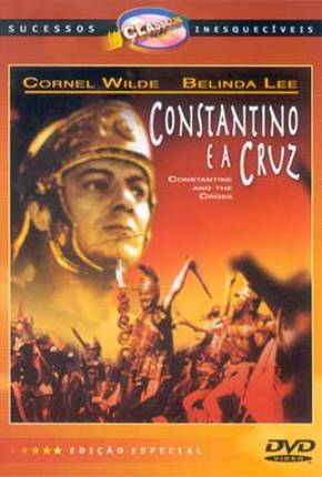 Filme Constantino e a Cruz / Costantino il Grande 1961