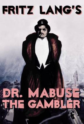 Filme Dr. Mabuse, o Jogador - Legendado 1922