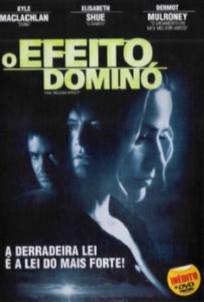 Filme Efeito Dominó / The Trigger Effect 1996