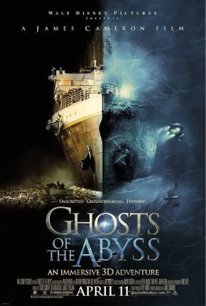 Filme Fantasmas do Abismo / Ghosts of the Abyss 2003