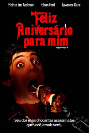 Filme Feliz Aniversário Para Mim / Happy Birthday to Me 1981