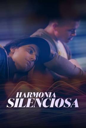 Filme Harmonia Silenciosa 2020