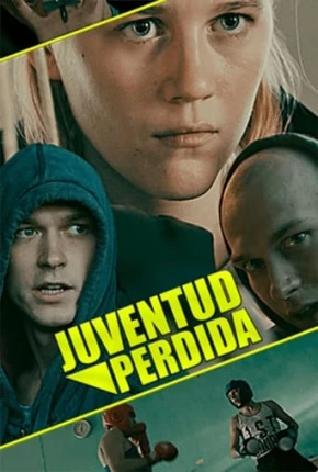 Filme Juventude Perdida 2019