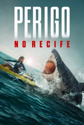 Filme Perigo no Recife 2023