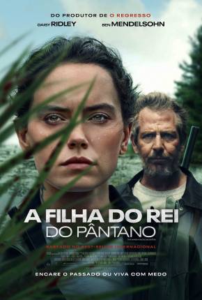 Filme A Filha do Rei do Pântano - Legendado 2023