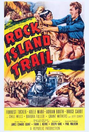 Filme A Fúria dos Peles Vermelhas / Rock Island Trail 1950