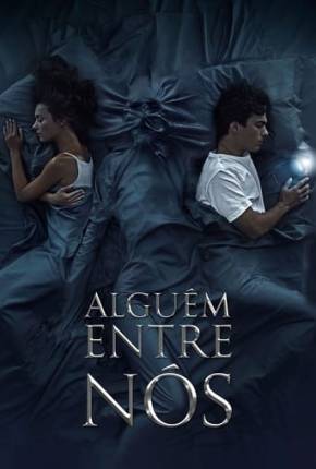 Filme Alguém Entre Nós 2021