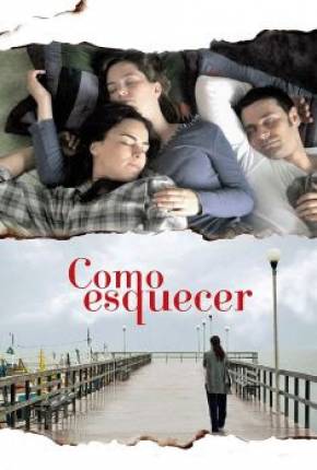 Filme Como Esquecer 2010