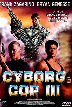 Filme Cyborg Cop 3 - Resgate Espetacular / Cyborg Cop III 1995