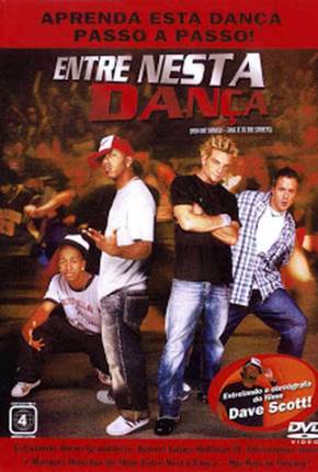 Filme Entre Nesta Dança - Hip Hop no Pedaço / You Got Served 2004