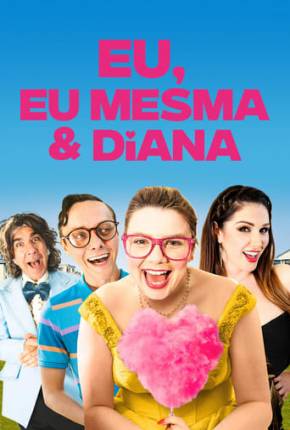 Filme Eu, Eu Mesma e Diana 2021