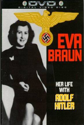 Filme Eva Braun - Sua Vida com Adolph Hitler 1996