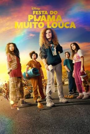 Filme Festa do Pijama Muito Louca 2023