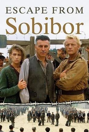 Filme Fuga de Sobibor - Legendado 1987