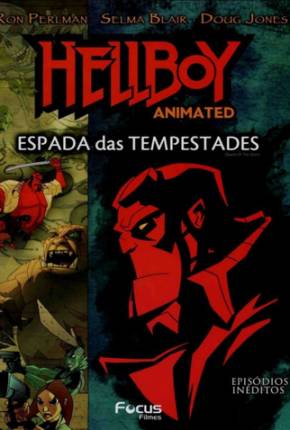 Filme Hellboy - A Espada das Tempestades / Hellboy Animated: Sword of Storms 2006