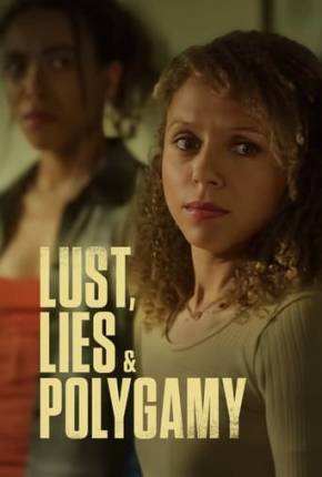 Filme Lust, Lies, and Polygamy - Legendado 2023