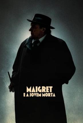 Filme Maigret e a Jovem Morta 2022