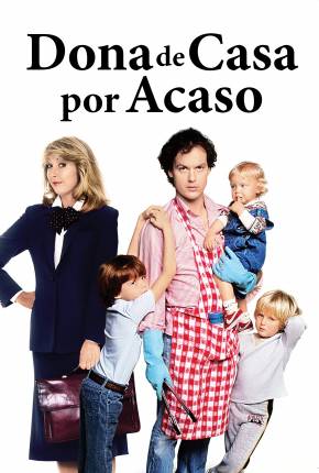 Filme Mr. Mom - Dona de Casa por Acaso 1983