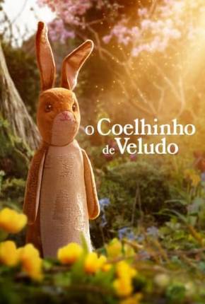 Filme O Coelhinho de Veludo 2023