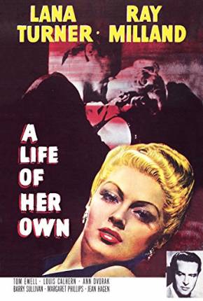 Filme Perdidamente Tua - Legendado A Life of Her Own 1950