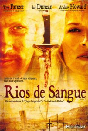 Filme Rios de Sangue 2009