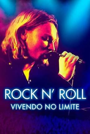 Filme Rock and Roll - Vivendo no Limite 2020