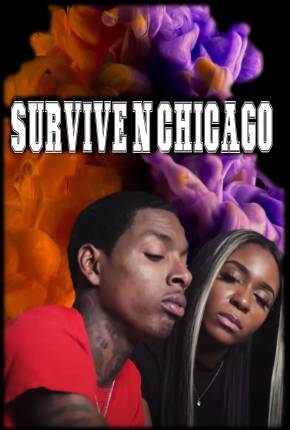 Filme Survive N Chicago the Movie - Legendado 2023