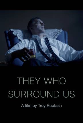 Filme They Who Surround Us - Legendado 2021