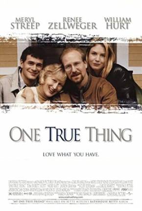 Filme Um Amor Verdadeiro / One True Thing 1998