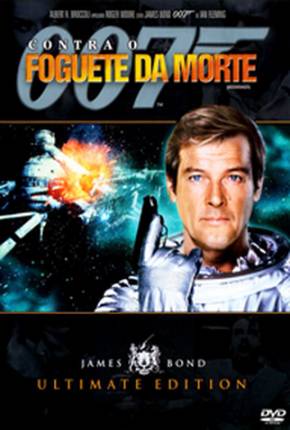 Filme 007 Contra o Foguete da Morte / Moonraker 1979