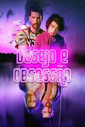 Filme Desejo e Obsessão 2020