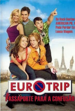 Filme Eurotrip - Passaporte para a Confusão 1080P 2004