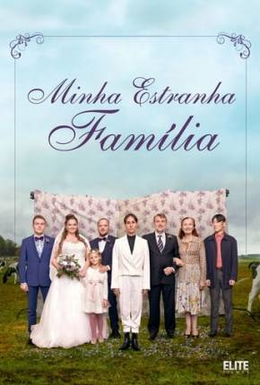 Filme Minha Estranha Família 2021