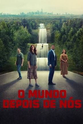 Filme O Mundo Depois de Nós 2023