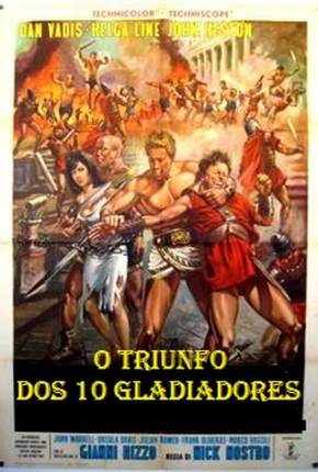 Filme O Triunfo dos 10 Gladiadores 1964